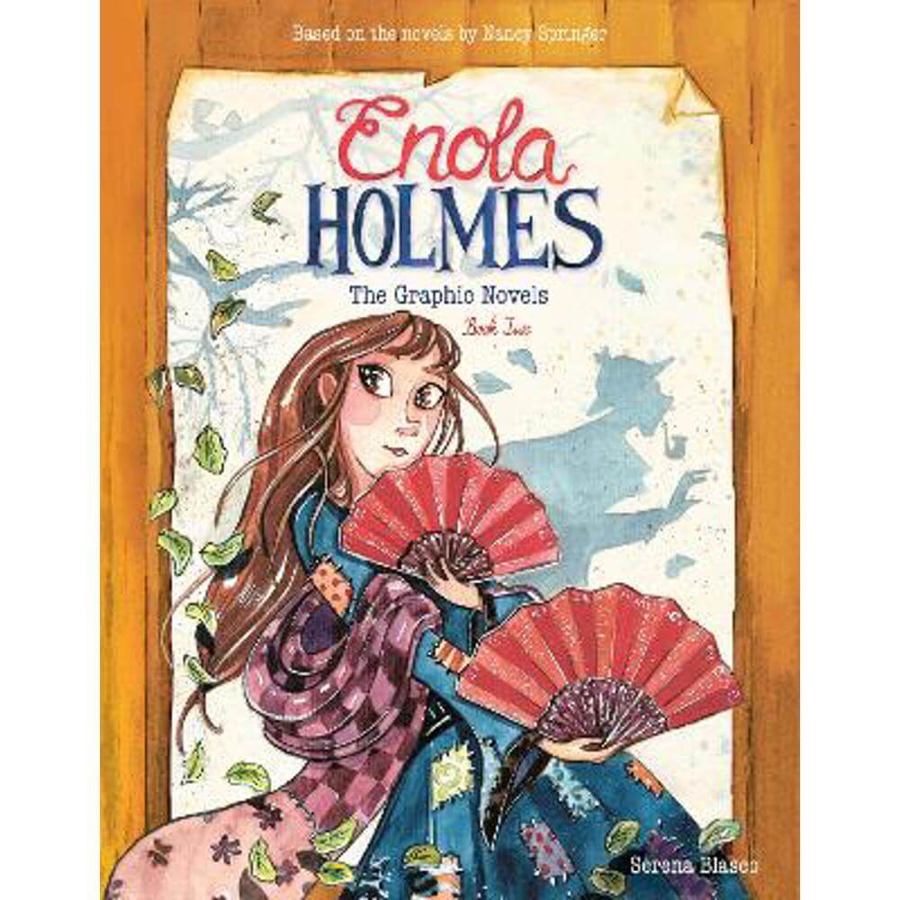 Enola Holmes: The Graphic Novels: The Case of the Peculiar Pink Fan, The Case of the Cryptic Crinoline, and The Case of Baker Street Station (Paperback) - Serena Blasco